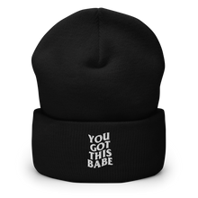 Load image into Gallery viewer, You Got This Babe Cuffed Beanie
