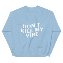Load image into Gallery viewer, Don&#39;t Kill My Vibe Crew
